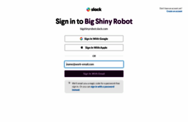 bigshinyrobot.slack.com