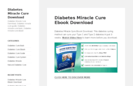 diabetesmiraclecuredownload.wordpress.com