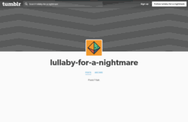 lullaby-for-a-nightmare.tumblr.com