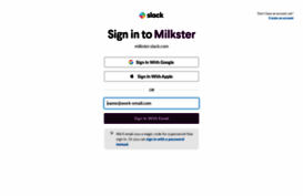 milkster.slack.com