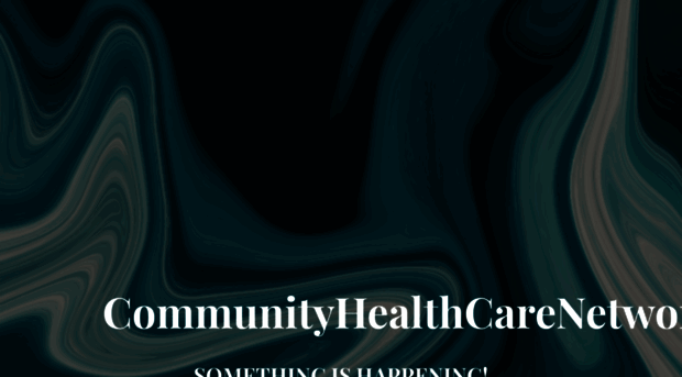 communityhealthcarenetwork.org