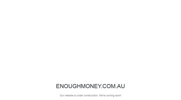 enoughmoney.com.au