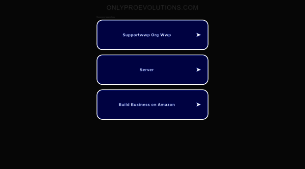 onlyproevolutions.com
