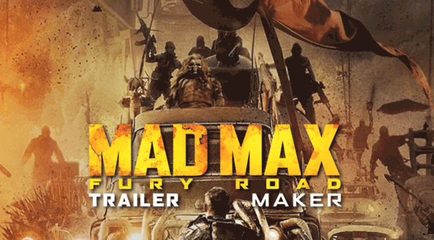 trailermaker.madmaxmovie.com