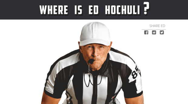 whereisedhochuli.com