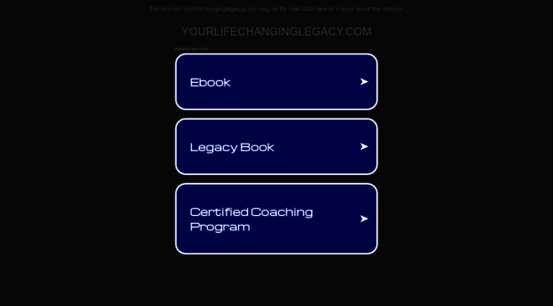 yourlifechanginglegacy.com